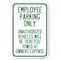 Signmission Employee Parking Only Unauthorized Vehi Heavy-Gauge Aluminum Sign, 12" x 18", A-1218-24630 A-1218-24630 - alternate 1